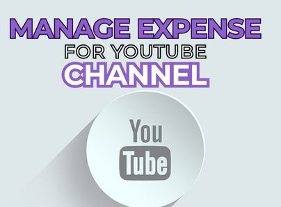 Manage Expenses for YouTube Channel