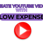 Create YouTube Videos with Low Expense