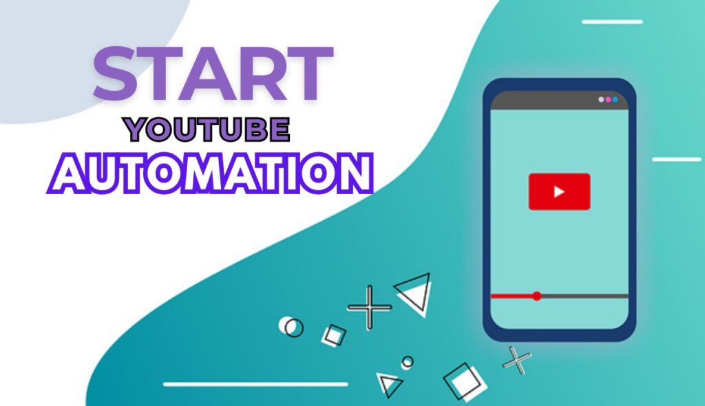 Start Youtube Automation in Detail